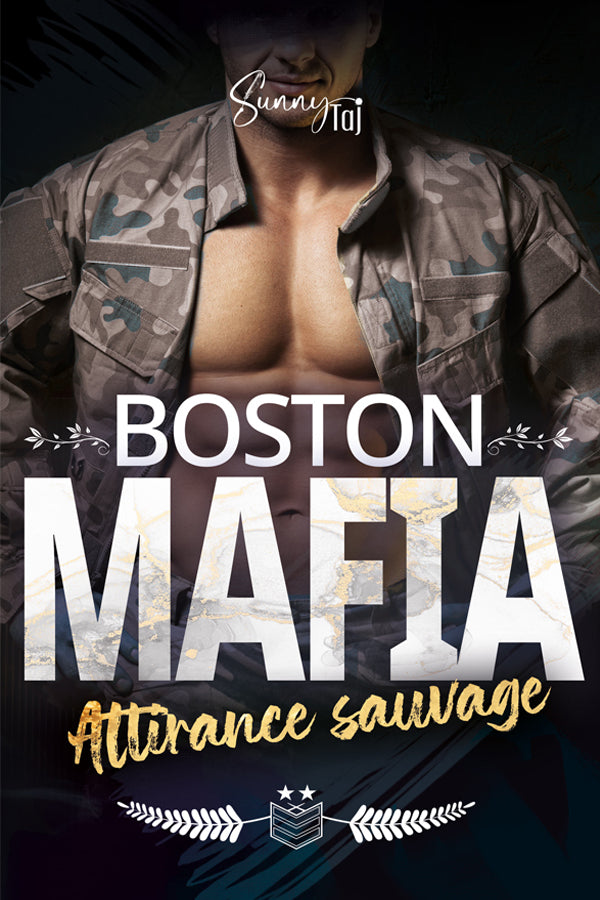 Boston Mafia - T2 Attirance Sauvage