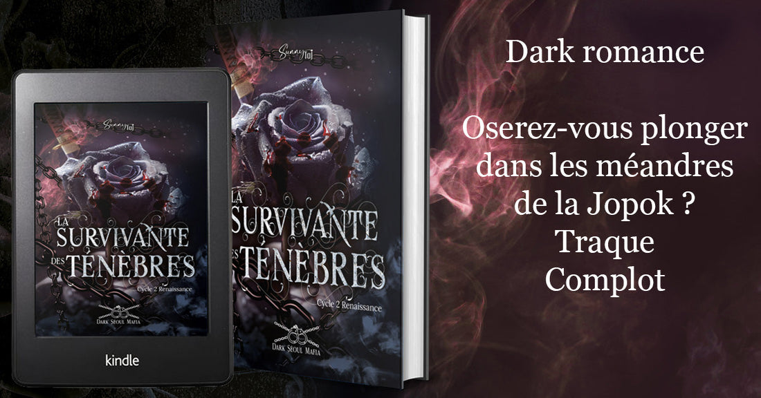 La survivante des ténèbres - Darl Séoul Mafia cycle 2 Renaissance T2