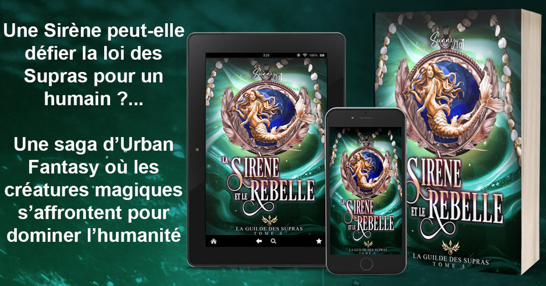 La Sirene et le Rebelle - la Guilde des Supras T3