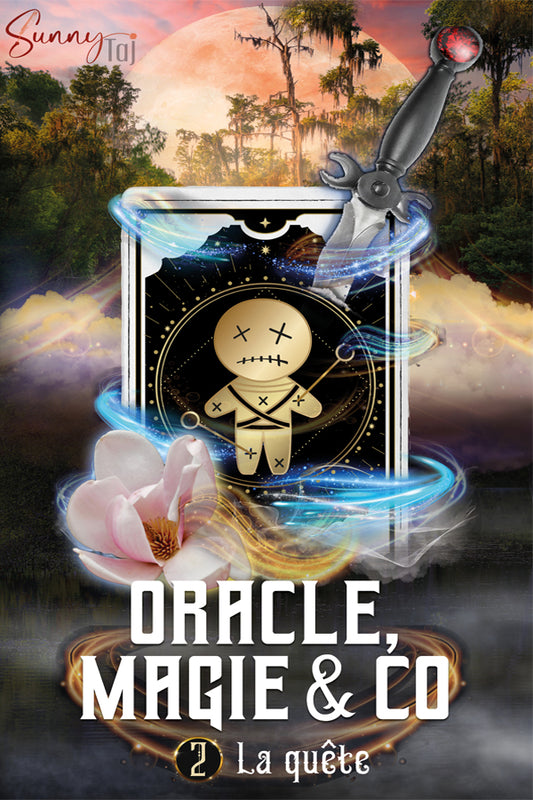 Oracle, Magie & Co T2 La Quête
