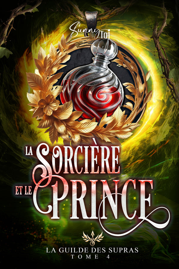 La Sorcière et le Prince - la Guilde des Supras T4