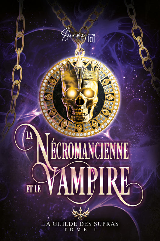 La Necromancienne et le Vampire - La Guilde des Supras T1