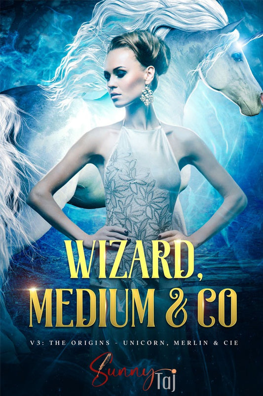 Wizard, medium &amp; Co - V3: The Origin - Unicorn, Merlin &amp; Cie