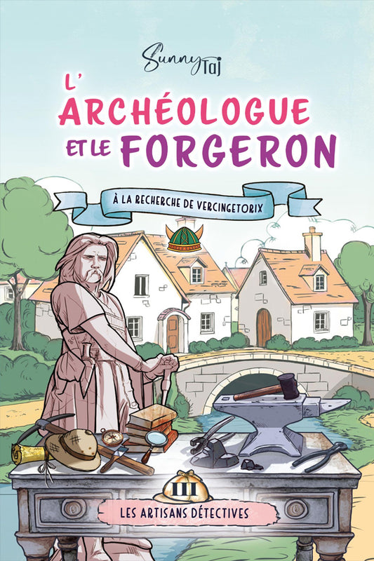 L'Archéologue et le Forgeron, à la découverte de Vercingétorix